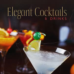 Elegant Cocktails & Drinks: Relaxing Jazz, Restaurant Music, Jazz Cafe - Smooth Jazz Family Collective