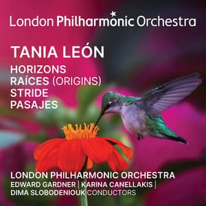Tania León: Horizons, Raíces , Stride, Pasajes - Tania León