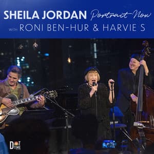 Portrait Now - Sheila Jordan