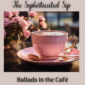 The Sophisticated Sip: Jazz Ballads in the Café - Café Lounge Bar