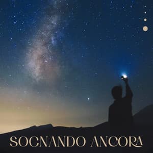 Sognando ancora - Santuario dei suoni della natura