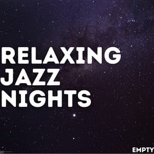 Empty - Relaxing Jazz Nights