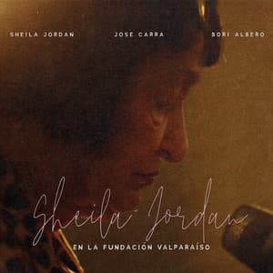 Sheila Jordan En La Fundación Valparaíso - Sheila Jordan