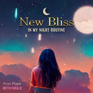 New Bliss in My Night Routine - Beth Souls