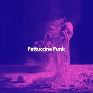 Fettuccine Funk - Jazz Experience for Reading