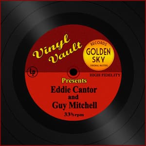 Vinyl Vault Presents Eddie Cantor and Guy Mitchell - Eddie Cantor, Guy Mitchell