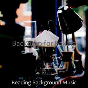Backdrop for Baking - Reading Background Music