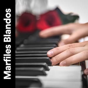 Marfiles Blandos - Piano Suave Relajante