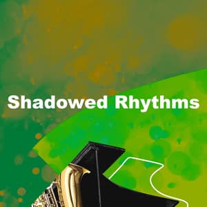 Shadowed Rhythms - Jazz Ambiance