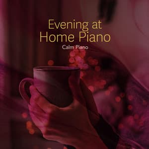 Evening at Home Piano - Calm Piano