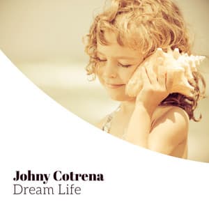 Dream Life - Johny Cotrena