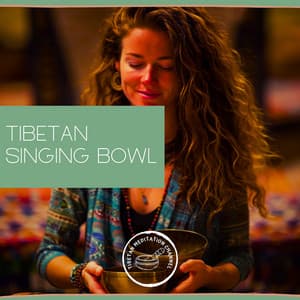 Tibetan Singing Bowl: A Path to Healing and Wellness - Tibetan Meditation Channel