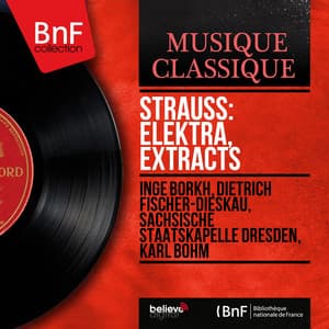 Strauss: Elektra, Extracts - Richard Strauss