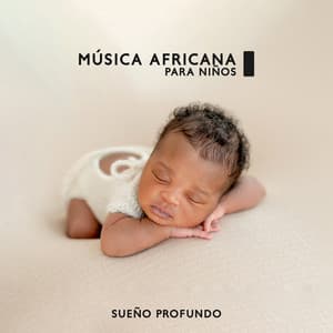 Música Africana para Niños: Sueño Profundo con Sonidos de Tambores Salvajes - Canciones de Cuna para Bebés Acadèmico
