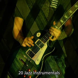 20 Jazz Instrumentals - New York Jazz Lounge