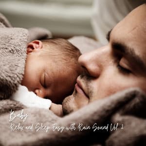 Baby: Relax and Sleep Easy with Rain Sound Vol. 2 - Jazz Morning Playlist