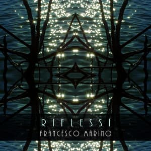 Riflessi - Francesco Marino