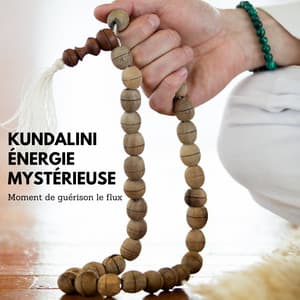 Kundalini énergie mystérieuse: Moment de guérison le flux - Musique de Réflexion Academy