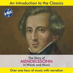 The Story of Mendelssohn in Words & Music - Arthur Hannes