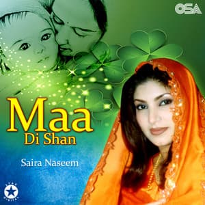 Maa Di Shan - Saira Naseem