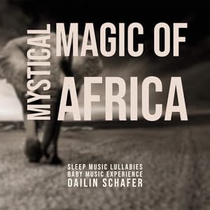 Mystical Magic of Africa - Sleep Music Lullabies