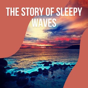 1 The Story of Sleepy Waves vol. 3 - Ocean Sounds Plus