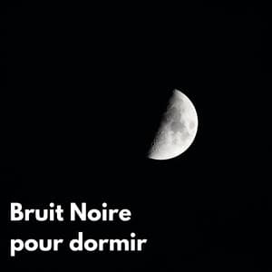 Bruit Noire pour dormir - Bruit Brun