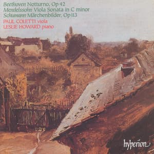Beethoven, Mendelssohn & Schumann: Music for Viola & Piano - Paul Coletti