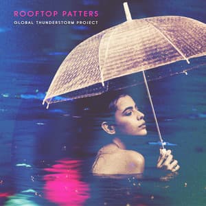 Rooftop Patters - Global Thunderstorm Project