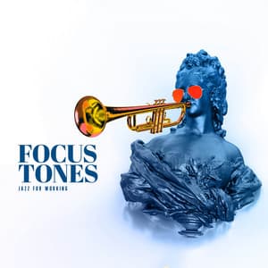 Focus Tones - Jazz for Working