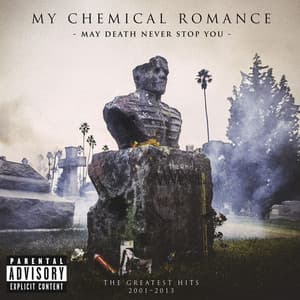 May Death Never Stop You - My Chemical Romance