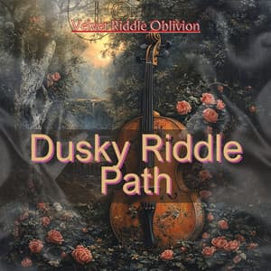 Dusky Riddle Path - Velvet Riddle Oblivion