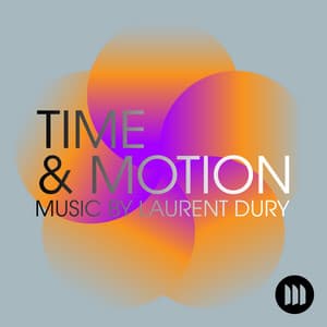 Time & Motion - Laurent Dury