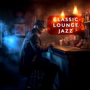 Classic Lounge Jazz Vol. 7 - Classic Lounge Jazz