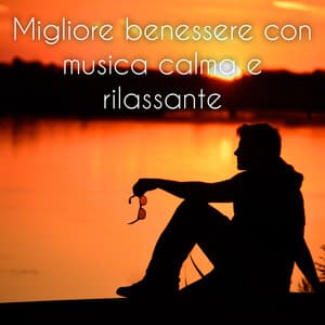 Migliore benessere con musica calma e rilassante - Ele Prashna