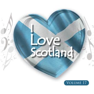 I Love Scotland, Vol. 17 - Celtic Spirit