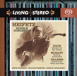Bach: Concerto for Two Violins in D Minor; Brahms: Concerto for Violin and Cello in A Minor; Mozart: Sinfonia Concertante in E-Flat - Jascha Heifetz