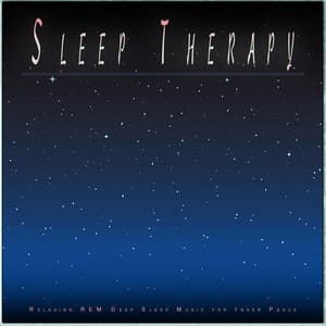 Sleep Therapy: Relaxing REM Deep Sleep Music for Inner Peace - Sleep Meditation