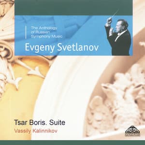 Kalinnikov: Tsar Boris & Suite for Orchestra - Vasily Kalinnikov