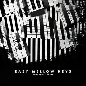 Easy Mellow Keys - Study Music Library