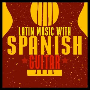 Latin Music with Spanish Guitar - Spanish Latino Rumba Sound