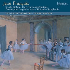 Françaix: Symphony, Scuola di Ballo & Other Orchestral Music - Jean Françaix