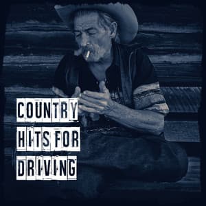 Country Hits for Driving - Country Music