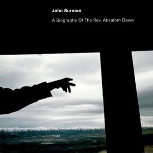 A Biography Of The Rev. Absalom Dawe - John Surman