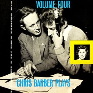 Chris Barber Plays, Vol.4 - Chris Barber