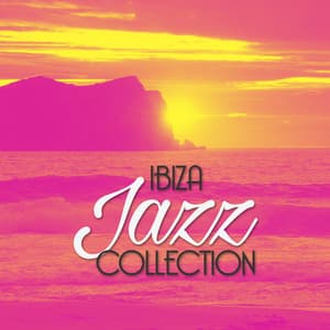 Ibiza Jazz Collection - Ibiza Jazz Lounge Cafe