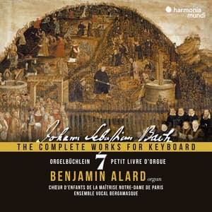 Johann Sebastian Bach: The Complete Works for Keyboard, Vol. 7: Orgelbüchlein, BWV 599-644 - Johann Sebastian Bach