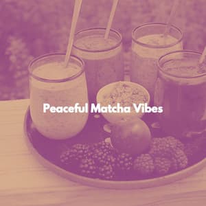 Peaceful Matcha Vibes - Coffee Lounge Instrumental Jazz