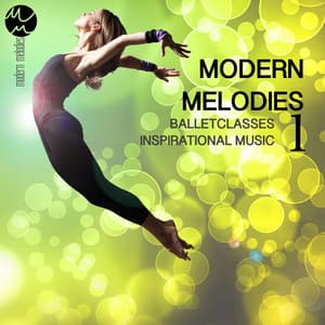 Ballet Classes Inspirational Music: Liquid Modern Melodies, Vol. 1 - Ballet Class In Mind