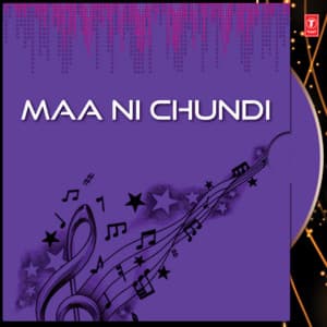 Maa Ni Chundi - Vatsala Patil